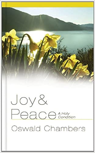 Joy and Peace: A Holy Condition