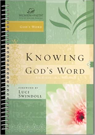 Knowing God's Word (Women of Faith)
