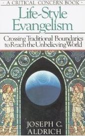 Lifestyle Evangelism: Crossing Traditional Boundaries to Reach the Unbelieving World (Critical Concern Series)