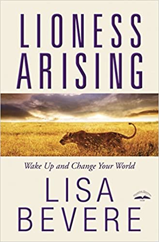 Lioness Arising: Wake Up and Change Your World