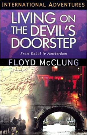 Living on the Devil's Doorstep: From Kabul to Amsterdam (International Adventures)