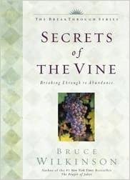 Secrets Of The Vine - Breaking Through To Abundance