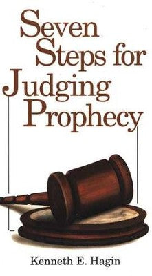 Seven Steps for Judging Prophecy