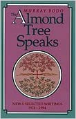 The Almond Tree Speaks: New & Selected Writings 1974-1994