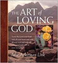 The Art of Loving God by Julie Ackerman Link