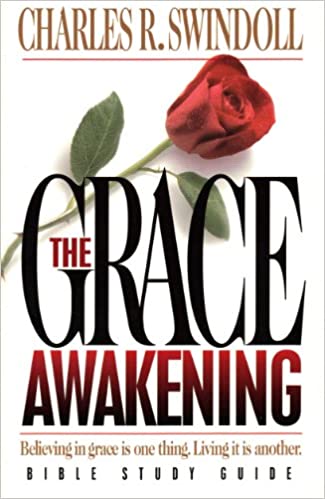 The Grace Awakening: Bible Study Guide (Swindoll Bible Study Guides)