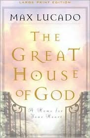 The Great House Of God A Home For Your Heart