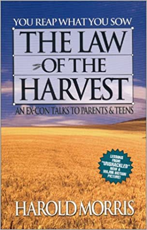 The Law of the Harvest