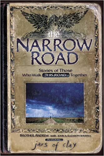 The Narrow Road : Stories of Those Who Walk This Road Together