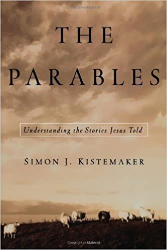 The Parables: Understanding the Stories Jesus Told