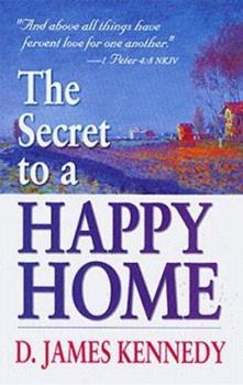 The Secret to a Happy Home