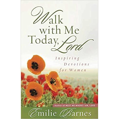 Walk with Me Today, Lord: Inspiring Devotions for Women