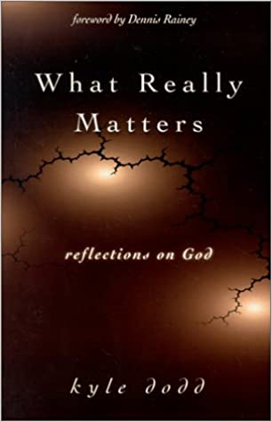 What Really Matters : Reflections on God