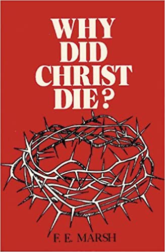 Why Did Christ Die?