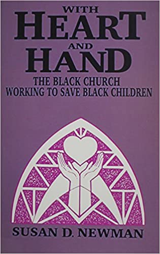With Heart and Hand: The Black Church Working to Save Black Children